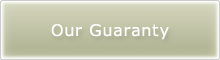 Our Guaranty